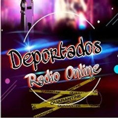 Deportados Radio Online