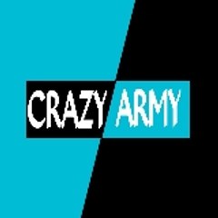 CRAZY ARMY