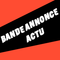 Bande Annonce Actu