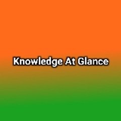 Knowledge At Glance