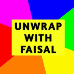 Unwrap with Faisal