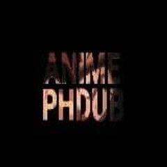 Anime - PH DUB