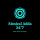 Musical Adda 24*7