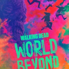The Walking Dead  World Beyond