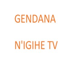 GENDANA N'IGIHE RADIO