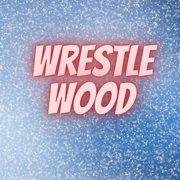 WrestleWood