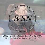 WATCH SOMETHING NEW