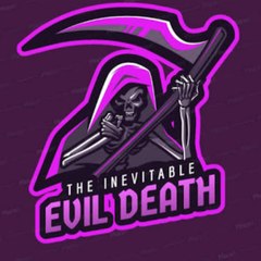 The Inevitable Evil Death