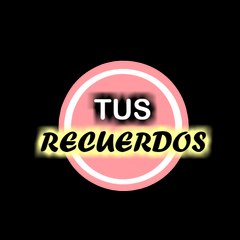 Tus Recuerdos