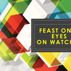 Feast ones eyes on Watches