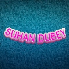 Suhan Dubey Extra