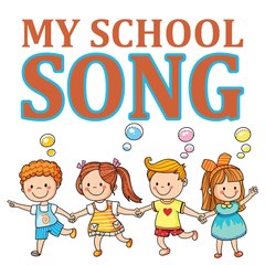 MY SCHOOL SONGS