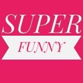 Super funny