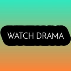 Watch Drama