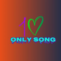 Only love Only songs