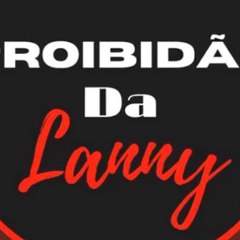 Proibidão da Lanny