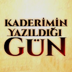 Kaderimin Yazıldığı Gün