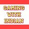 Gaming  Indian
