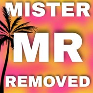 Mister Mr Removed