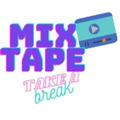 Mix Tape now