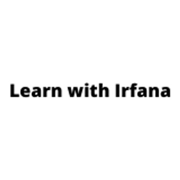 Learn with Irfana