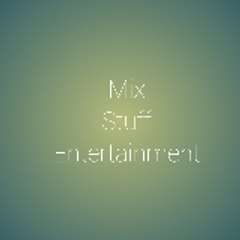 Mix Stuff Entertainment