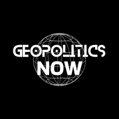 Geopolitics Now