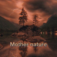 Mother Nature