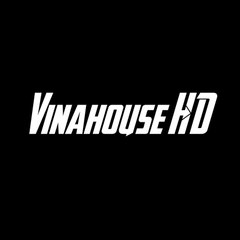 Vinahouse HD
