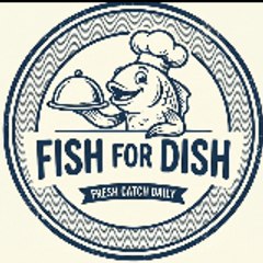 Fish for Dish
