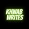 Khwab Writes