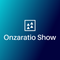 Onzaratio Show