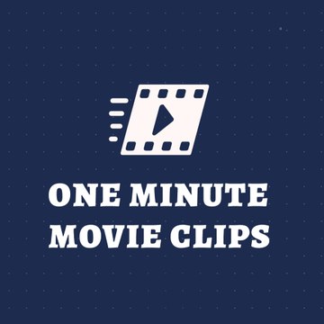 One Minute Movie Clips