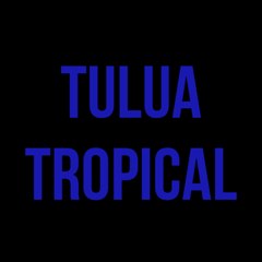 Tulua tropical