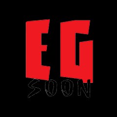 EG SOON