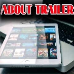 ABOUT TRAILER