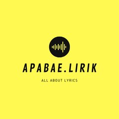 ApaBae.Lirik