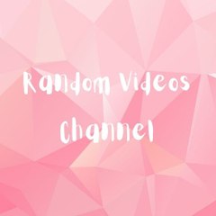 Random Videos Channel