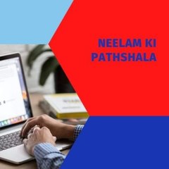 Neelam Ki pathshala
