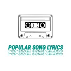 POPULAR SONG LYRICS