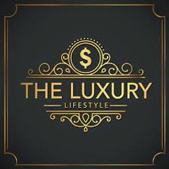 Luxury Lifestyle