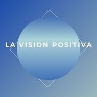La vision positiva