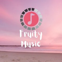 fruity music