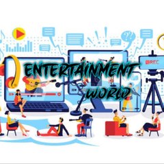 Entertainment world