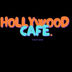 HOLLYWOOD CAFE
