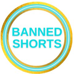 Banned Shorts