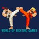 World of Fighting Games