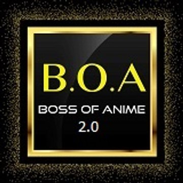 Boss of Anime 2.0