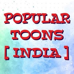 Popular Toons [INDIA] ✪