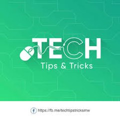 tech tips & tricks